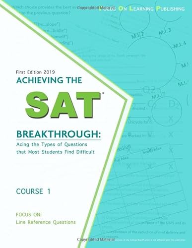 Beispielbild fr Achieving the SAT Breakthrough: Acing the Types of Questions that Most Students Find Difficult: Focus On: Line References zum Verkauf von BooksRun