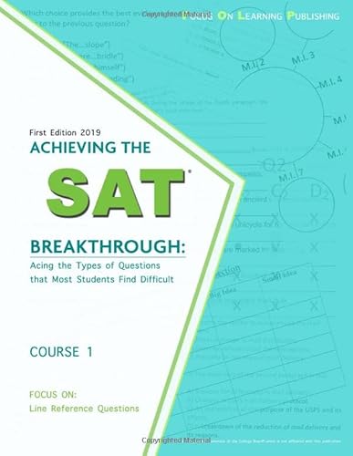 9781733003209: Achieving the SAT Breakthrough: Acing the Types of Questions that Most Students Find Difficult: Focus On: Line References