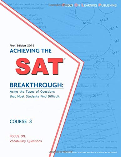 9781733003223: ACHIEVING THE SAT BREAKTHROUGH: Acing the Types of Questions that Most Students Find Difficult: Focus On: Vocabulary (Focus On: SAT Type Questions)