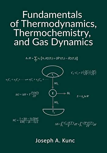 Stock image for Fundamentals of Thermodynamics, Thermochemistry, and Gas Dynamics for sale by ThriftBooks-Dallas