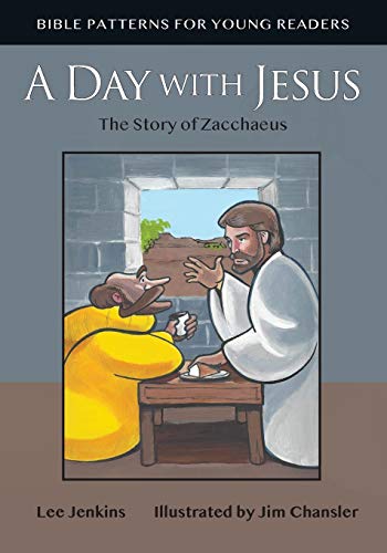 9781733011020: A Day with Jesus: The Story of Zacchaeus: 1 (Bible Patterns Series for Young Readers)