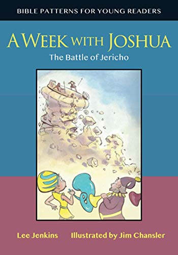 9781733011044: A Week with Joshua: The Battle of Jericho: 2 (Bible Patterns Series for Young Readers)