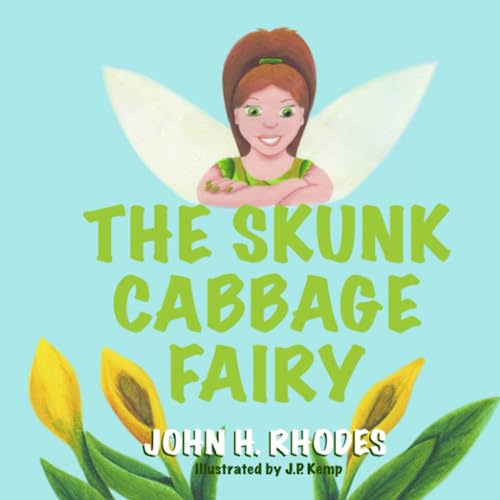 Imagen de archivo de The Skunk Cabbage Fairy a la venta por Books Unplugged