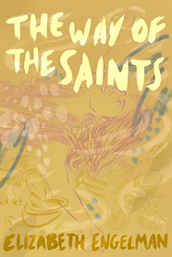 Beispielbild fr The Way of the Saints (Nilsen Prize for a First Novel Winner) zum Verkauf von SecondSale