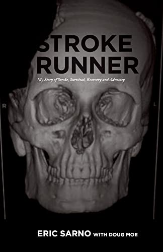 Stock image for Stroke Runner: My Story of Stroke, Survival, Recovery and Advocacy for sale by PlumCircle