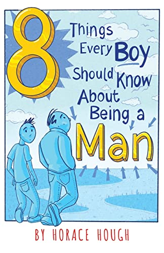 Stock image for 8 Things Every Boy Should Know About Being A Man for sale by SecondSale