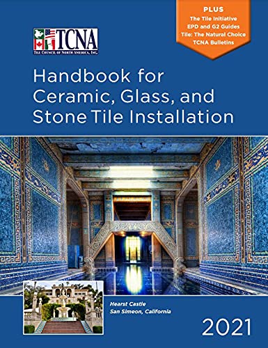 Stock image for 2021 TCNA Handbook for Ceramic, Glass, and Stone Tile Installation for sale by Goodwill Books