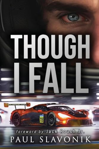 

Though I Fall: A Motorsport Story (Legacy Drive series)
