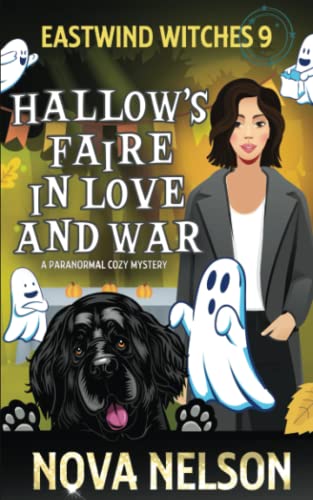 Imagen de archivo de Hallows Faire in Love and War: A Paranormal Cozy Mystery (Eastwind Witches Cozy Mysteries) a la venta por Goodwill of Colorado