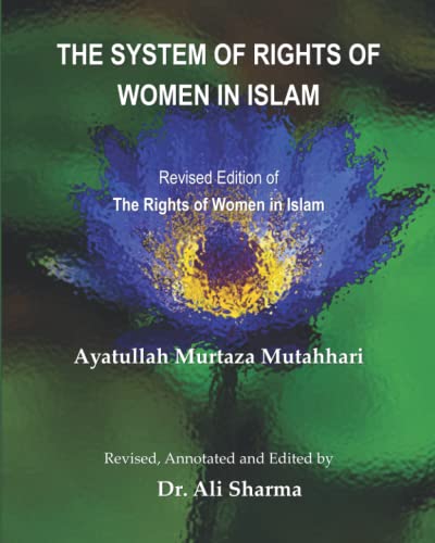 9781733028493: The System of Rights of Women in Islam: Revised Edition of The Rights of Women in Islam