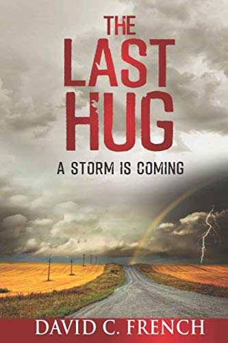 Stock image for The Last Hug: A Storm is Coming for sale by ThriftBooks-Dallas