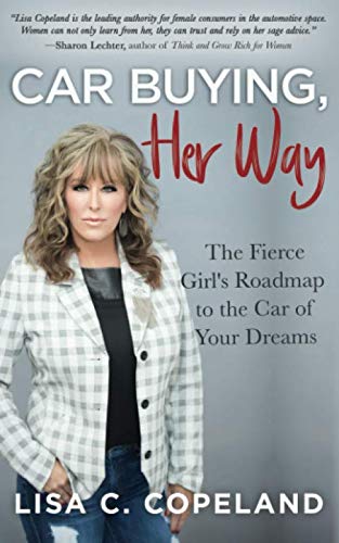 Beispielbild fr Car Buying Her Way: The Fierce Girl  s Roadmap to the Car of Your Dreams zum Verkauf von Half Price Books Inc.