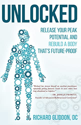 Beispielbild fr Unlocked: Release Your Peak Potential and Rebuild a Body that's Future-Proof zum Verkauf von WorldofBooks