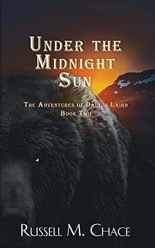 Beispielbild fr Under The Midnight Sun: The Adventures Of Dalton Laird Book Two zum Verkauf von BooksRun