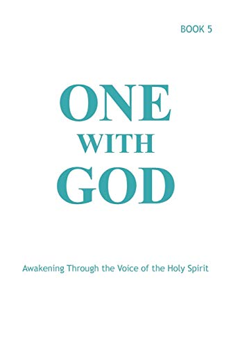 Beispielbild fr One With God: Awakening Through the Voice of the Holy Spirit - Book 5 zum Verkauf von Buchpark