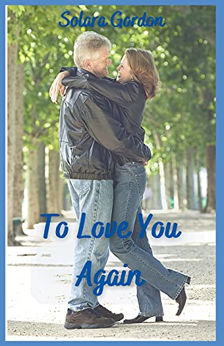 Stock image for To Love You Again for sale by Lucky's Textbooks