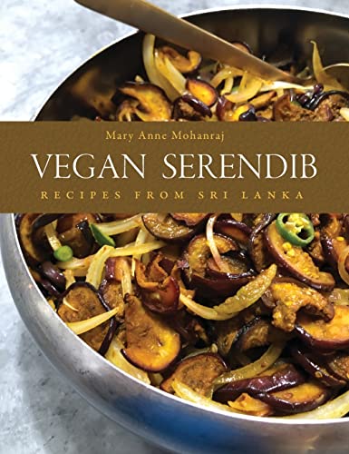Stock image for Vegan Serendib: Recipes from Sri Lanka for sale by California Books