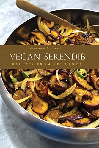 Stock image for Vegan Serendib: Recipes from Sri Lanka for sale by Books From California