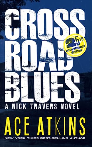 Stock image for Crossroad Blues (Nick Travers Book 1): 25th Anniversary Edition [Soft Cover ] for sale by booksXpress