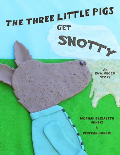 Beispielbild fr The Three Little Pigs Get Snotty zum Verkauf von PBShop.store US