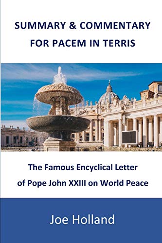 Beispielbild fr Summary & Commentary for Pacem in Terris : The Famous Encyclical Letter of Pope John XXIII on World Peace zum Verkauf von Better World Books