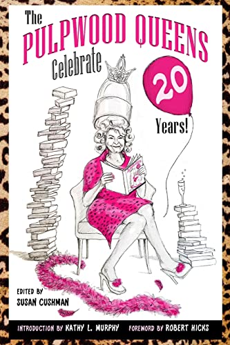 Stock image for The Pulpwood Queens Celebrate 20 Years! for sale by Gulf Coast Books