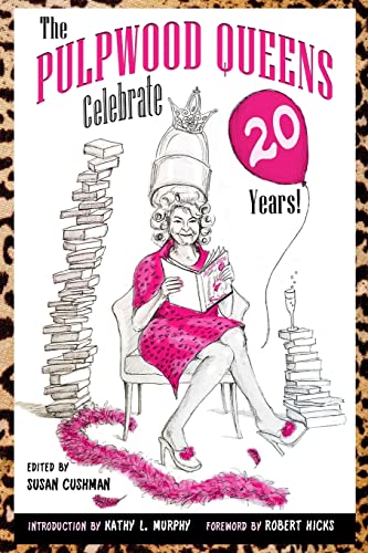 9781733054331: The Pulpwood Queens Celebrate 20 Years!