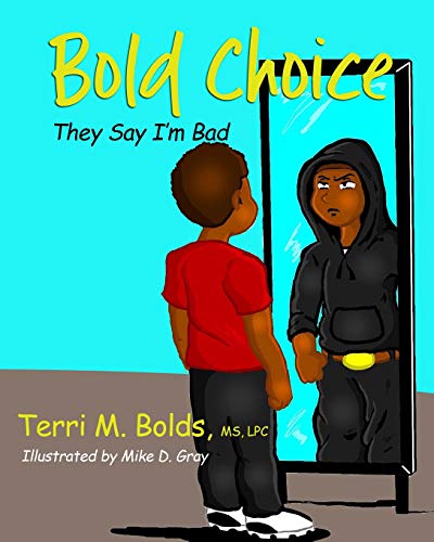 Imagen de archivo de Bold Choice: They Say I'm Bad a la venta por Lucky's Textbooks