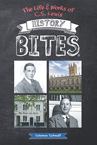 Stock image for The Life and Works of C. S. Lewis History Bites for sale by Irish Booksellers