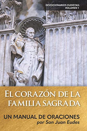 Imagen de archivo de El coraz n de la familia sagrada: Un manual de oraciones a la venta por THE SAINT BOOKSTORE