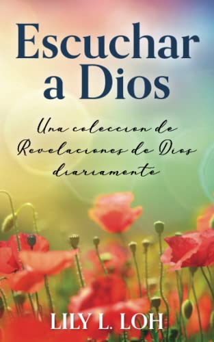 9781733067478: Escuchar a Dios: Una coleccion de revelaciones de Dios diariamente (Listening to God) (Spanish Edition)