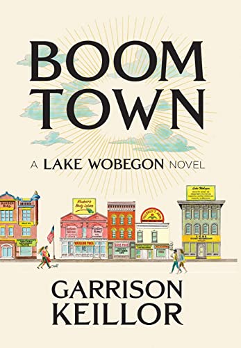 Beispielbild fr Boom Town: A Lake Wobegon Novel zum Verkauf von Goodwill