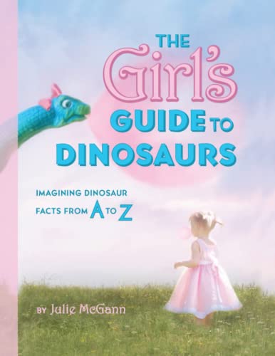 Stock image for Girl's Guide to Dinosaurs for sale by PBShop.store US