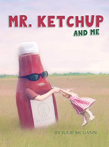 Stock image for Mr. Ketchup and Me for sale by Buchpark