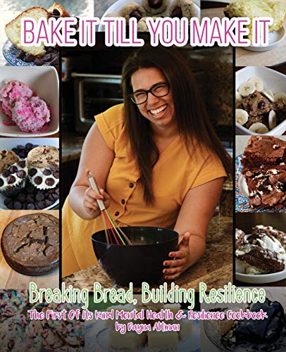 Imagen de archivo de Bake it Till You Make it: Breaking Bread, Building Resilience a la venta por Goodwill of Colorado