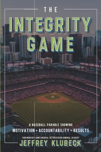 Imagen de archivo de The Integrity Game: Motivation + Accountability = Results! a la venta por ThriftBooks-Dallas
