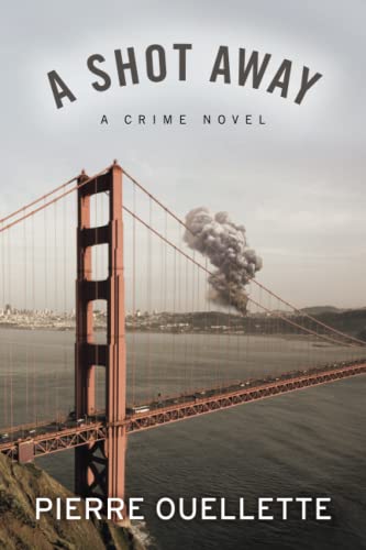 Imagen de archivo de A Shot Away: A Crime Novel a la venta por Half Price Books Inc.