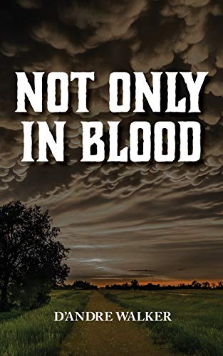 Stock image for Not Only in Blood for sale by St Vincent de Paul of Lane County