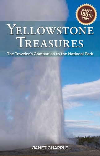 Stock image for Yellowstone Treasures: The Traveler's Companion to the National Park for sale by HPB-Red