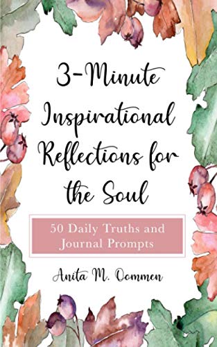 Stock image for 3-Minute Inspirational Reflections for the Soul: 50 Daily Truths and Journal Prompts for sale by GF Books, Inc.