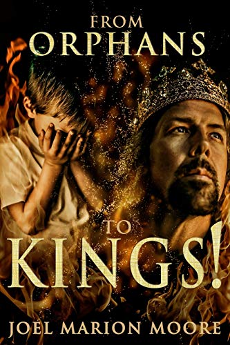 Stock image for From Orphans to Kings! for sale by HPB-Diamond