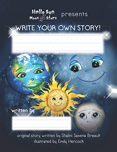 Imagen de archivo de Hello Sun Moon and Stars Presents Write Your Own Story! a la venta por THE SAINT BOOKSTORE
