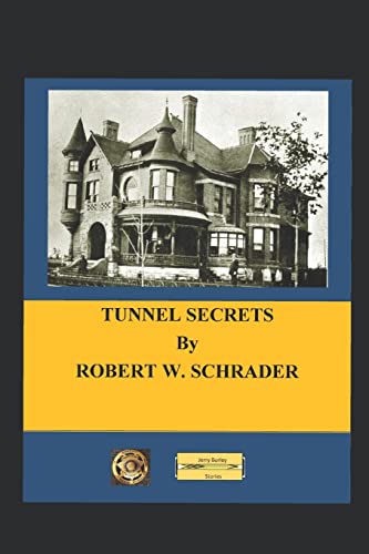 Stock image for Tunnel Secrets (Sheriff Jerry Burkley Stories) for sale by SecondSale