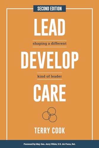 Imagen de archivo de Lead, Develop, Care: Shaping a Different Kind of Leader a la venta por Goodwill of Colorado