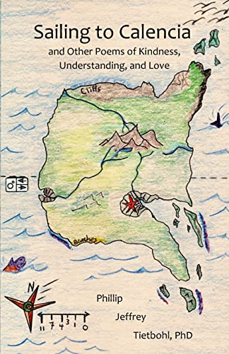9781733134408: Sailing to Calencia: and Other Poems of Kindness, Understanding, and Love