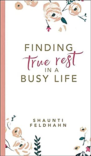 Imagen de archivo de Finding True Rest in a Busy Life a la venta por Bookmonger.Ltd