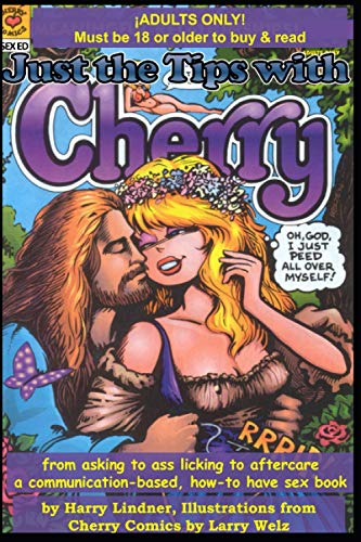 Imagen de archivo de Just the Tips with Cherry: From Asking to Ass Licking to Aftercare. a la venta por Revaluation Books