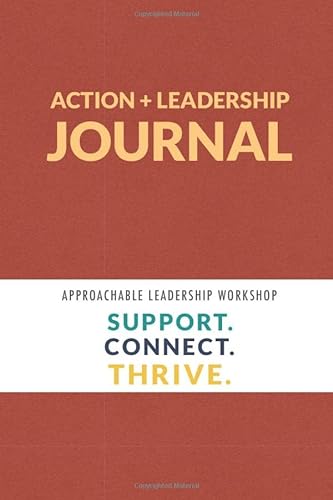 Beispielbild fr Approachable Leadership Workshop: Support. Connect. Thrive. zum Verkauf von Jenson Books Inc