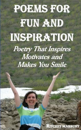 Beispielbild fr POEMS FOR FUN AND INSPIRATION: Poetry That Inspires Motivates and Makes You Smile [Soft Cover ] zum Verkauf von booksXpress