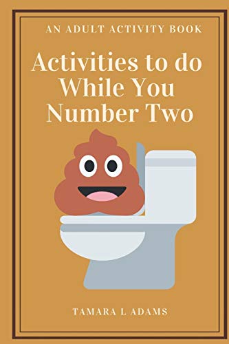 9781733153454: Activities to do While You Number Two: An Adult Activity Book